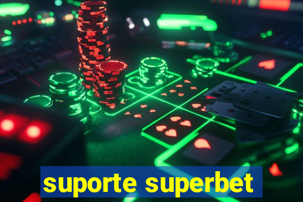 suporte superbet