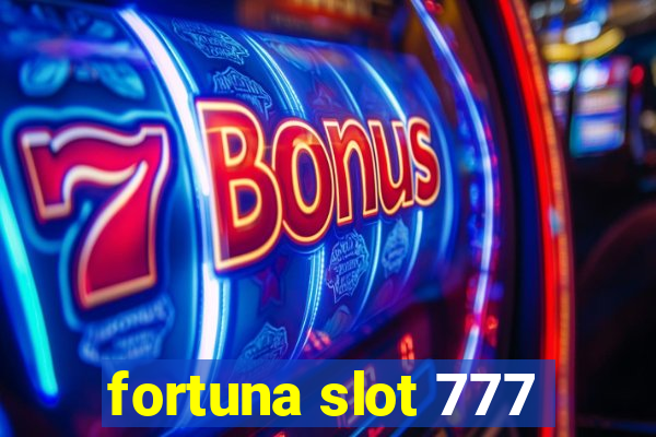 fortuna slot 777