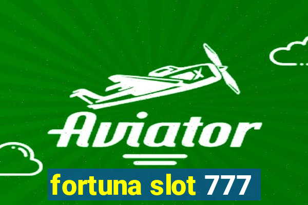 fortuna slot 777