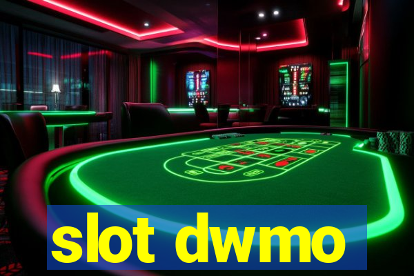 slot dwmo