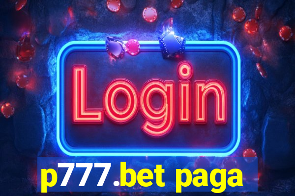 p777.bet paga