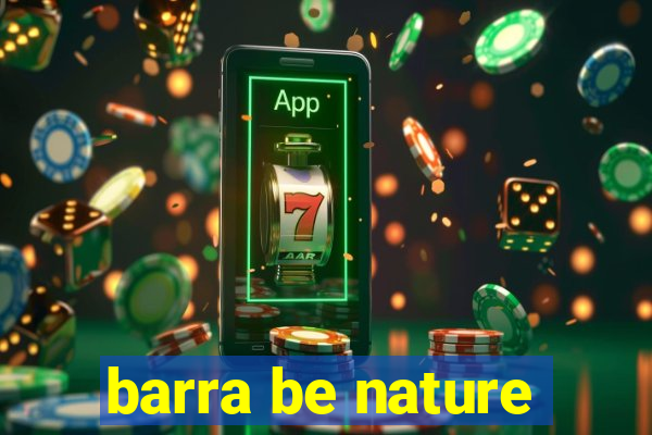 barra be nature