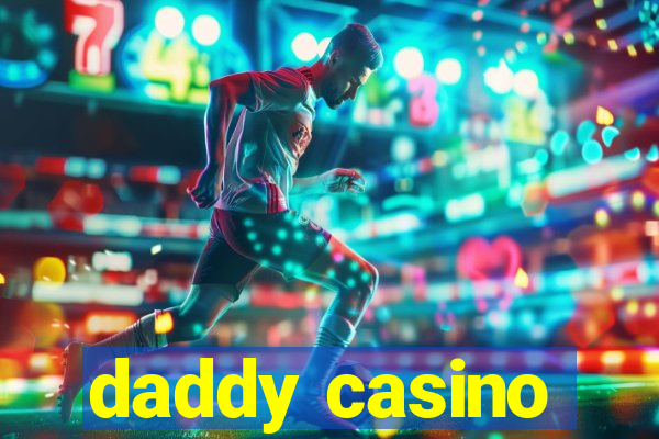 daddy casino