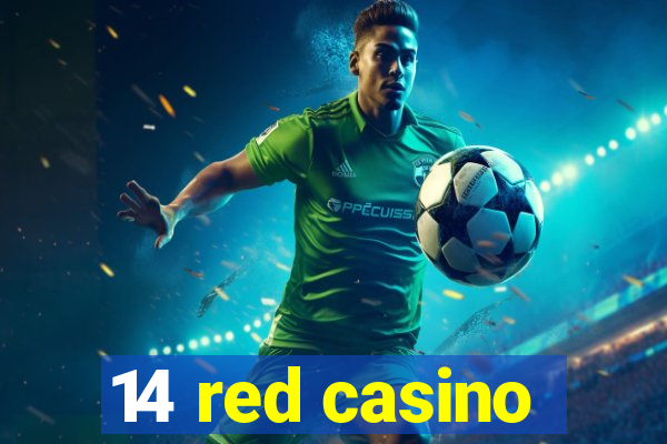 14 red casino