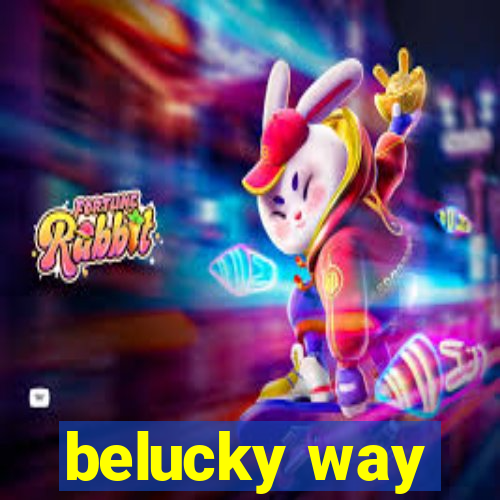 belucky way