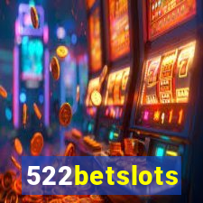 522betslots