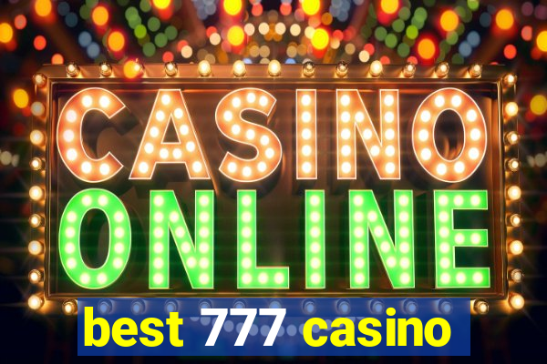 best 777 casino