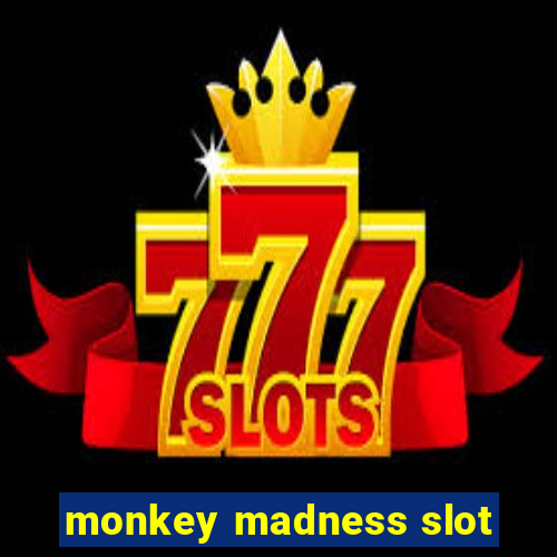 monkey madness slot