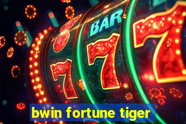 bwin fortune tiger