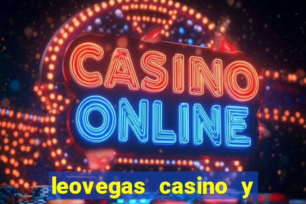 leovegas casino y slots online