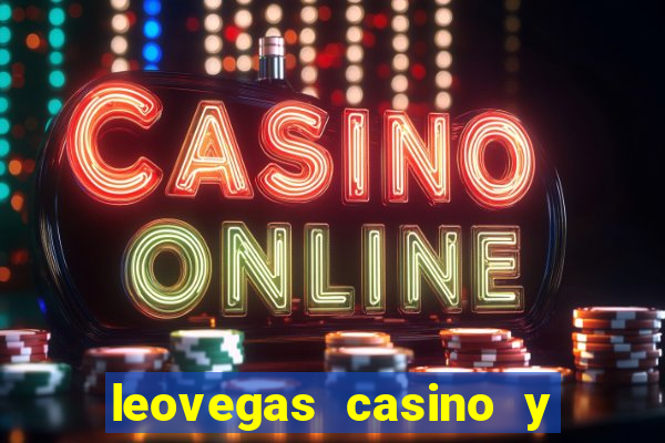 leovegas casino y slots online