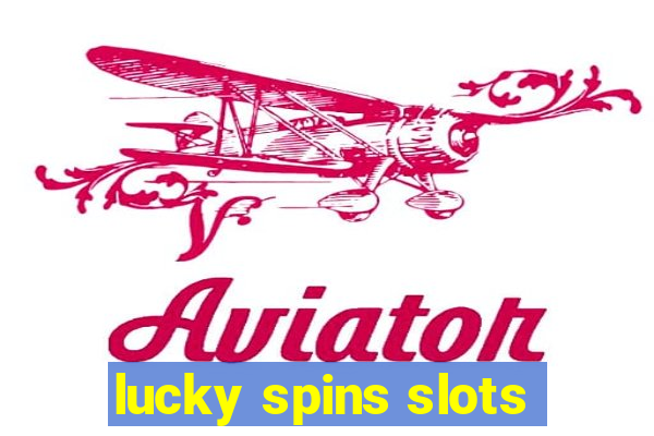 lucky spins slots