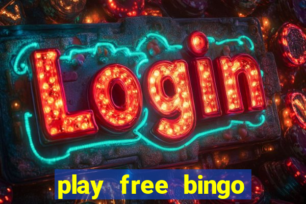 play free bingo games online for fun