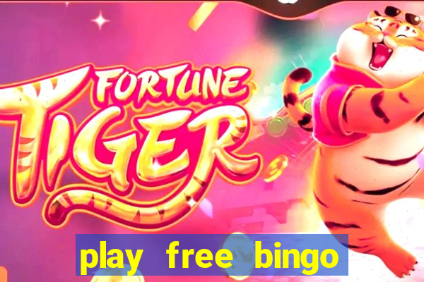 play free bingo games online for fun