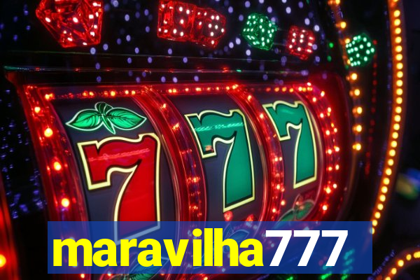 maravilha777