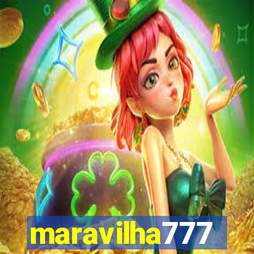 maravilha777