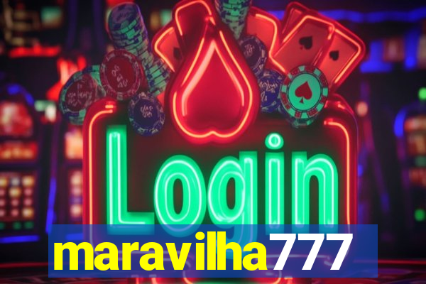 maravilha777