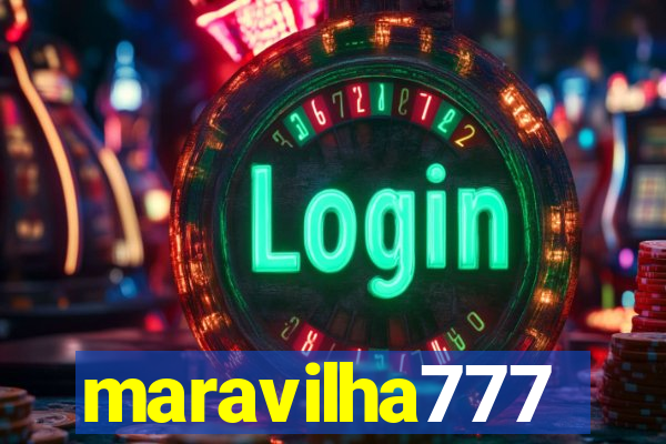 maravilha777