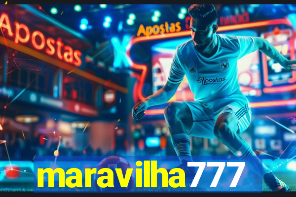 maravilha777