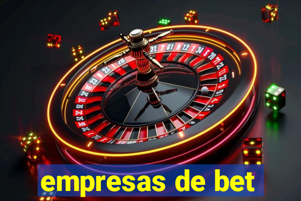 empresas de bet