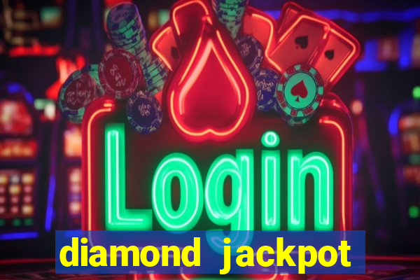 diamond jackpot mega slots