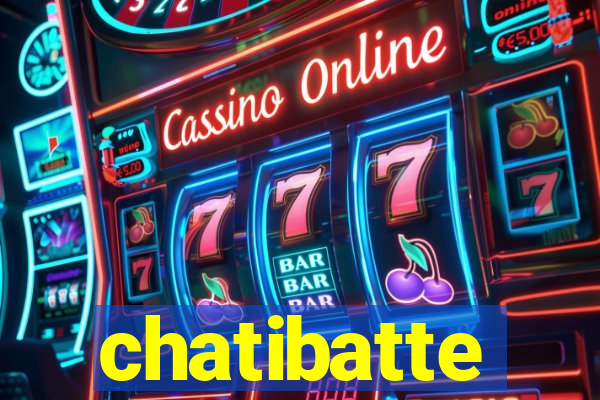 chatibatte