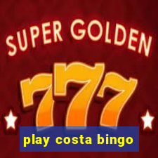 play costa bingo