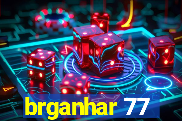 brganhar 77