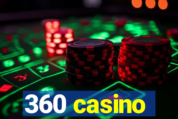 360 casino