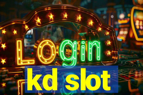 kd slot