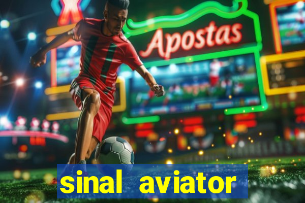 sinal aviator estrela bet