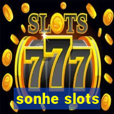 sonhe slots