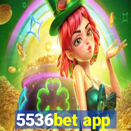 5536bet app