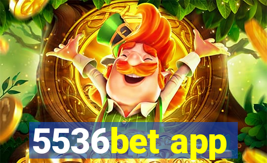 5536bet app