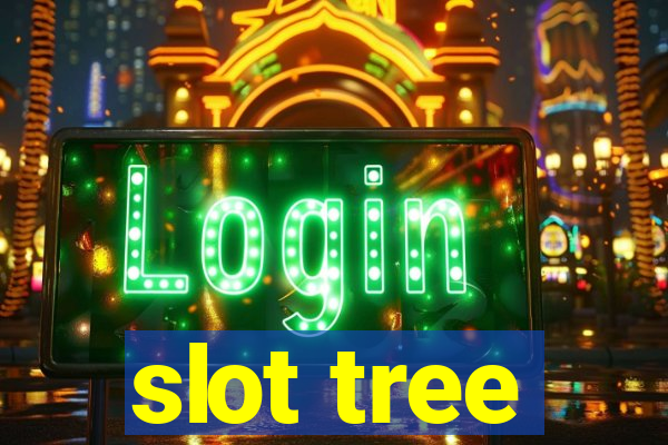 slot tree