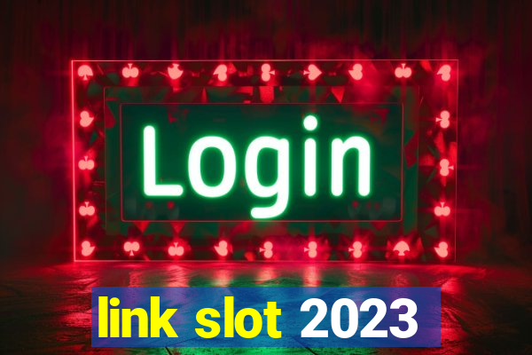 link slot 2023