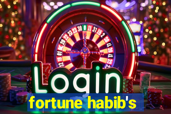 fortune habib's