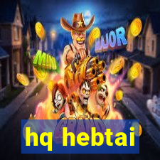 hq hebtai