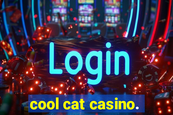 cool cat casino.