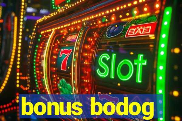 bonus bodog