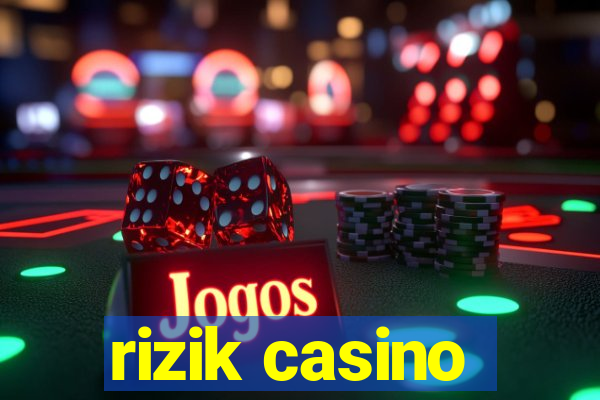 rizik casino