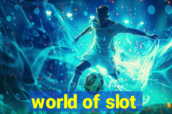 world of slot