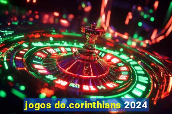 jogos do.corinthians 2024