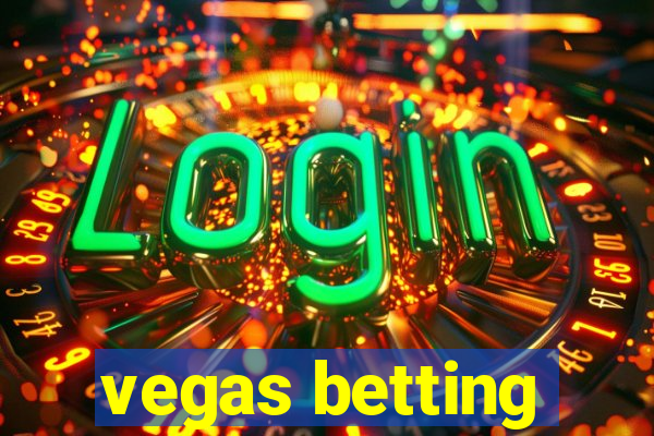 vegas betting