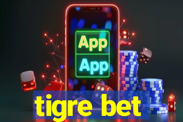 tigre bet