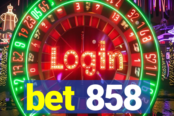 bet 858