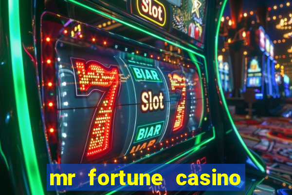 mr fortune casino paga mesmo