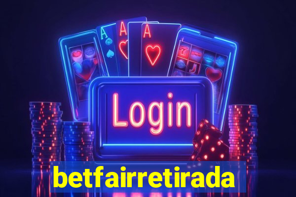 betfairretirada