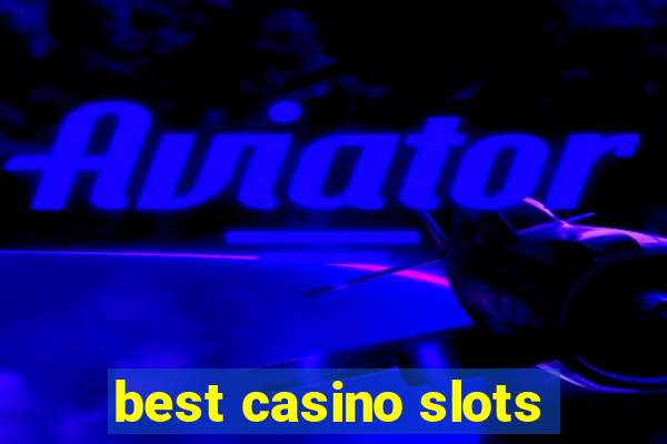 best casino slots