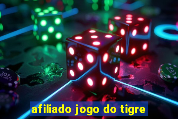 afiliado jogo do tigre